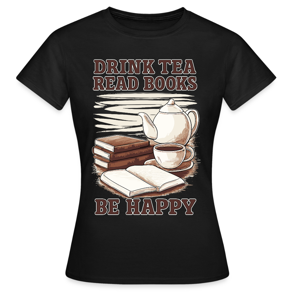 Frauen T-Shirt "Drink tea and read books" - Schwarz