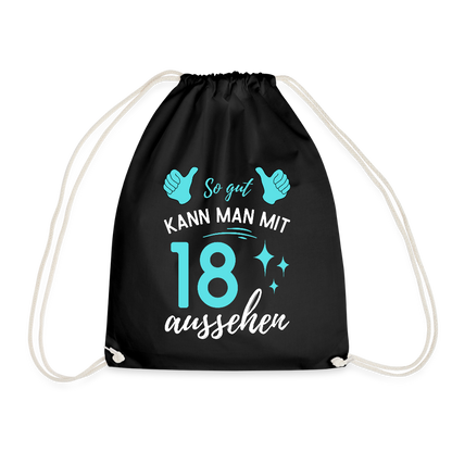 Turnbeutel "So gut kann man mit 18 aussehen" (Für Männer) - Schwarz