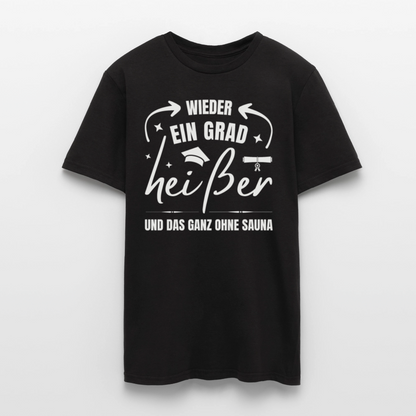 Männer T-Shirt "Wieder ein Grad heißer und das ganz ohne Sauna" - Schwarz