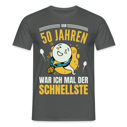 Männer T-Shirt "Vor 50 Jahren war ich mal der Schnellste" - Anthrazit