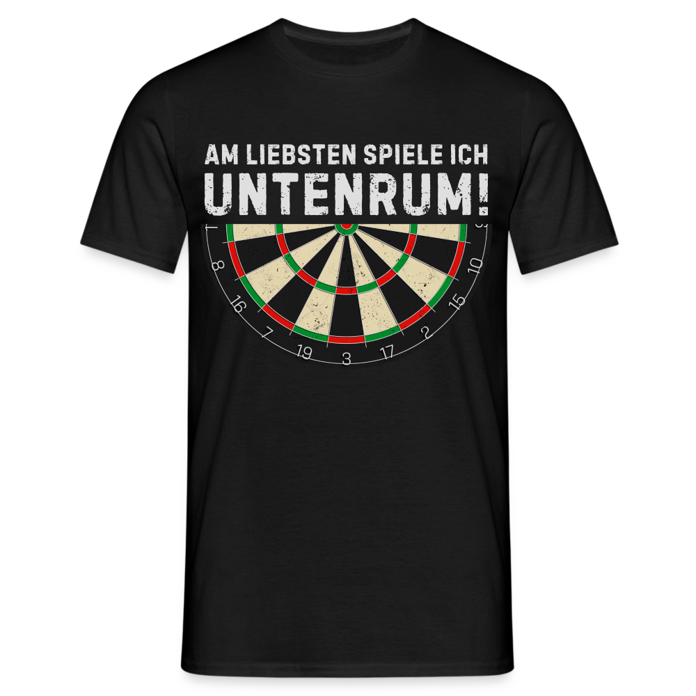 Lustiges Dart T-Shirt "Am liebsten spiele ich untenrum" - Schwarz