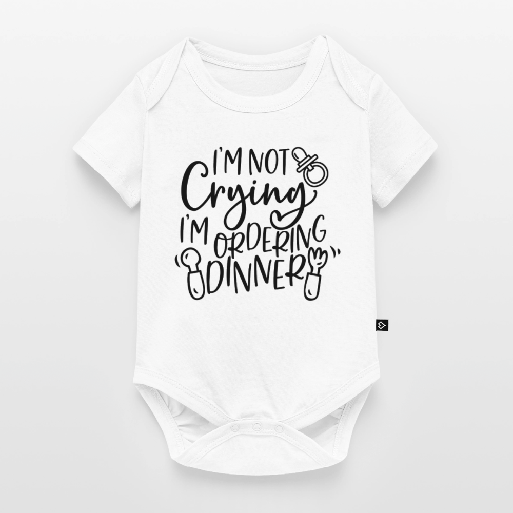 Baby Body "i'm not crying i'm ordering dinner" - Weiß