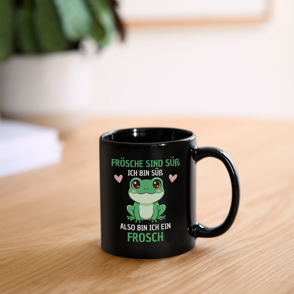 Tasse "Frösche sind süß. Ich bin süß. Also bin ich ein Frosch" - Schwarz