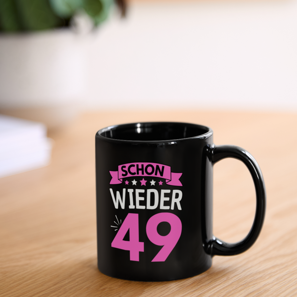 Tasse "Schon wieder 49" (Pinkes Motiv) - Schwarz