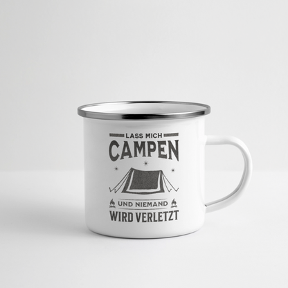 Emaille-Tasse "Lass mich Campen und niemand wird verletzt" - Weiß