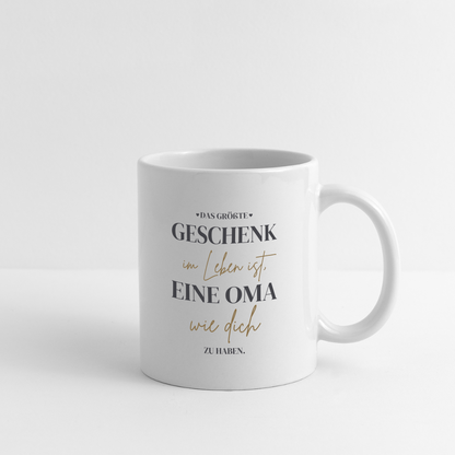 Tasse "Das größte Geschenk im Leben ist, eine Oma wie dich zu haben" - Weiß