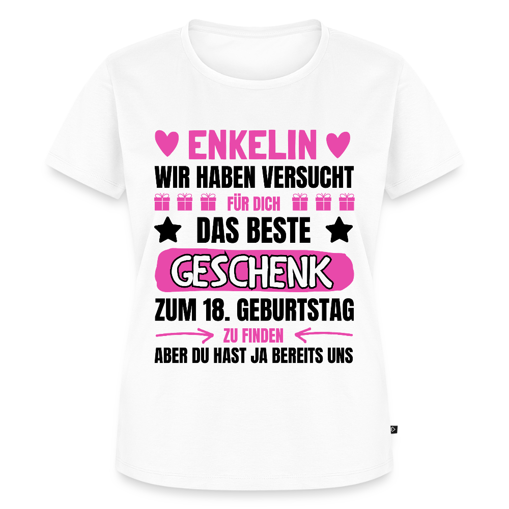 Frauen Bio T-Shirt "Enkelin, wir haben versucht für dich das beste Geschenk zum 18. Geburtstag zu finden" (von Großeltern) - Weiß