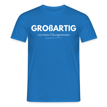 Männer T-Shirt "Großartig wie meine Schwiegermutter" - Royalblau