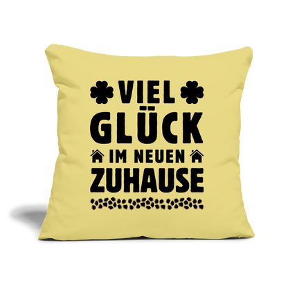 Sofakissen mit Füllung "Viel Glück im neuen Zuhause" (44x44cm) - Hellgelb
