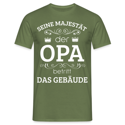 Männer T-Shirt "Seine Majestät der Opa betritt das Gebäude" - Militärgrün