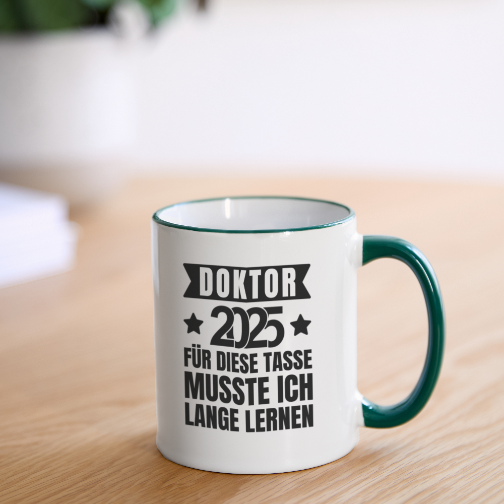 Tasse "Doktor 2025 - Für diese Tasse musste ich lange lernen" - Weiß/Dunkelgrün