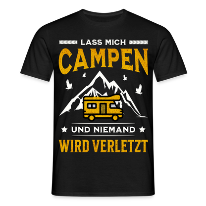 Männer T-Shirt "Lass mich campen und niemand wird verletzt" (Wohnwagen-Motiv) - Schwarz