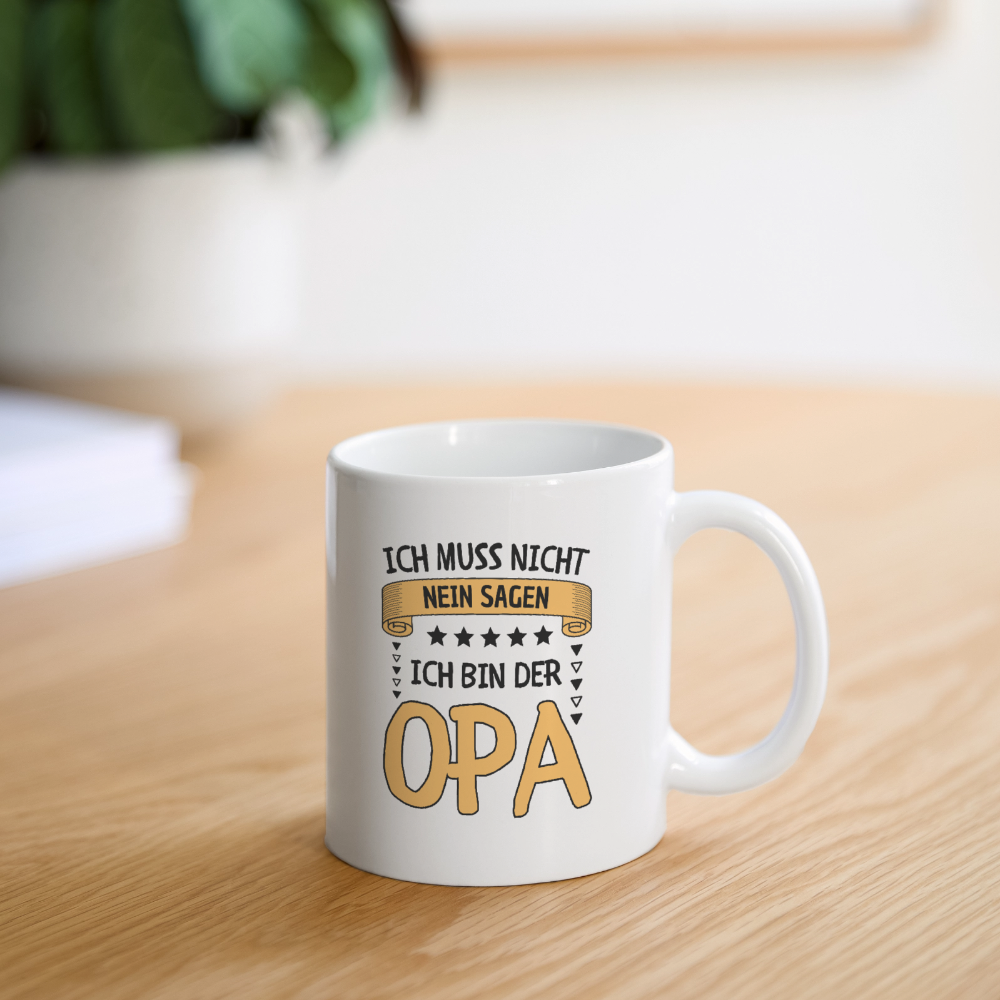 Tasse "Ich muss nicht nein sagen - Ich bin der Opa" - Weiß