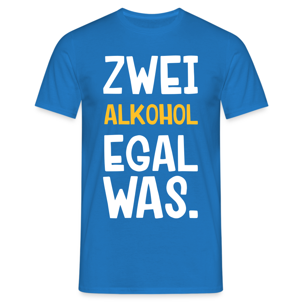 Männer T-Shirt "Zwei Alkohol egal was." - Royalblau