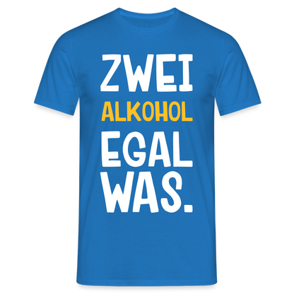 Männer T-Shirt "Zwei Alkohol egal was." - Royalblau