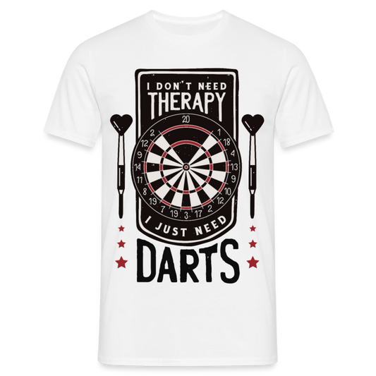 Männer T-Shirt "I don't need therapy i just need darts" - Weiß