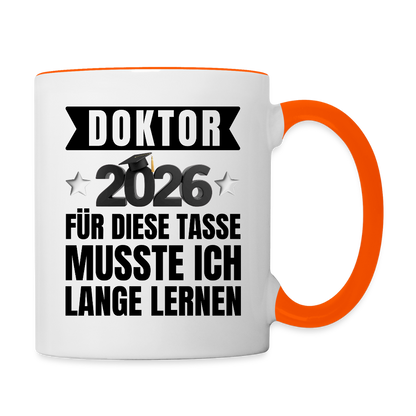Tasse "Doktor 2026 - Für diese Tasse musste ich lange lernen" - Weiß/Orange