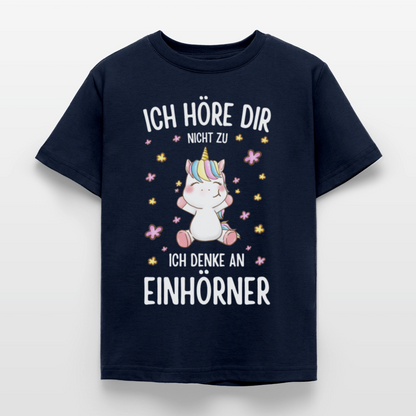Kinder T-Shirt "Ich höre dir nicht zu, ich denke an Einhörner" - Navy