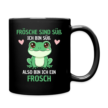 Tasse "Frösche sind süß. Ich bin süß. Also bin ich ein Frosch" - Schwarz