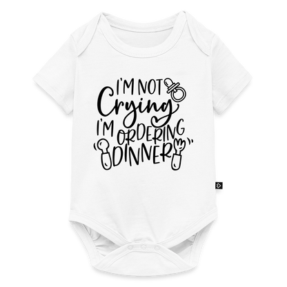Baby Body "i'm not crying i'm ordering dinner" - Weiß