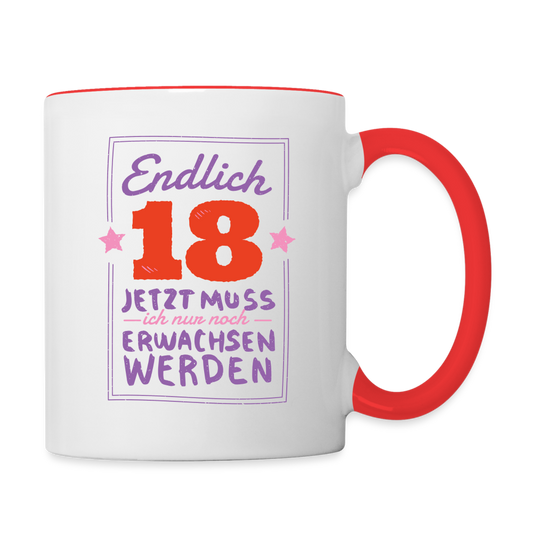 Tasse "Endlich 18 - Nur noch erwachsen werden" - Weiß/Rot