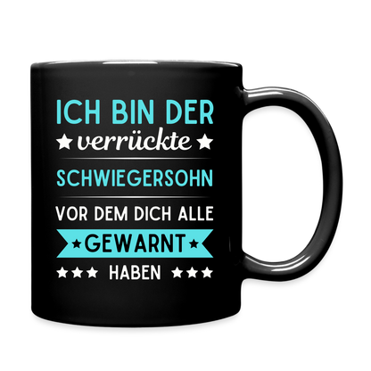 Tasse "Ich bin der verrückte Schwiegersohn vor dem dich alle gewarnt haben" - Schwarz