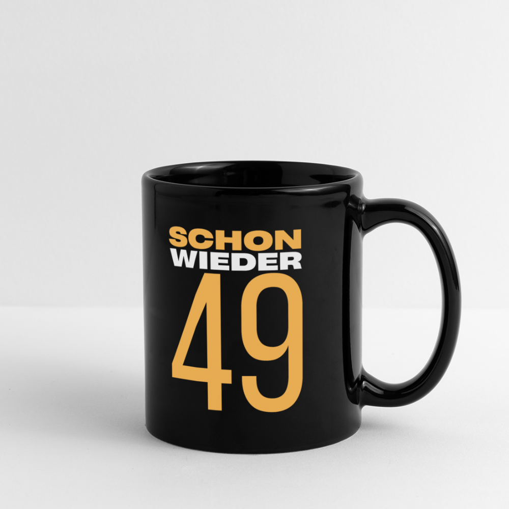 Tasse "Schon wieder 49" (Orangenes Motiv) - Schwarz