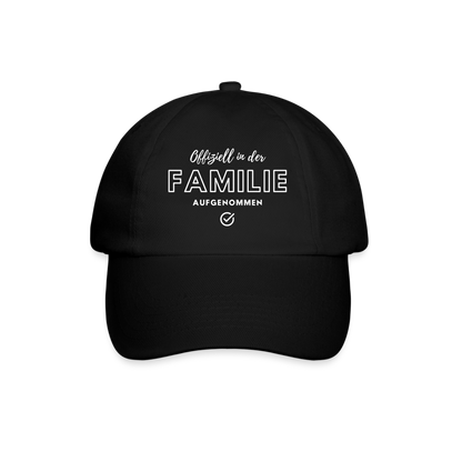 Baseballkappe "Offiziell in der Familie aufgenommen" - Schwarz/Schwarz