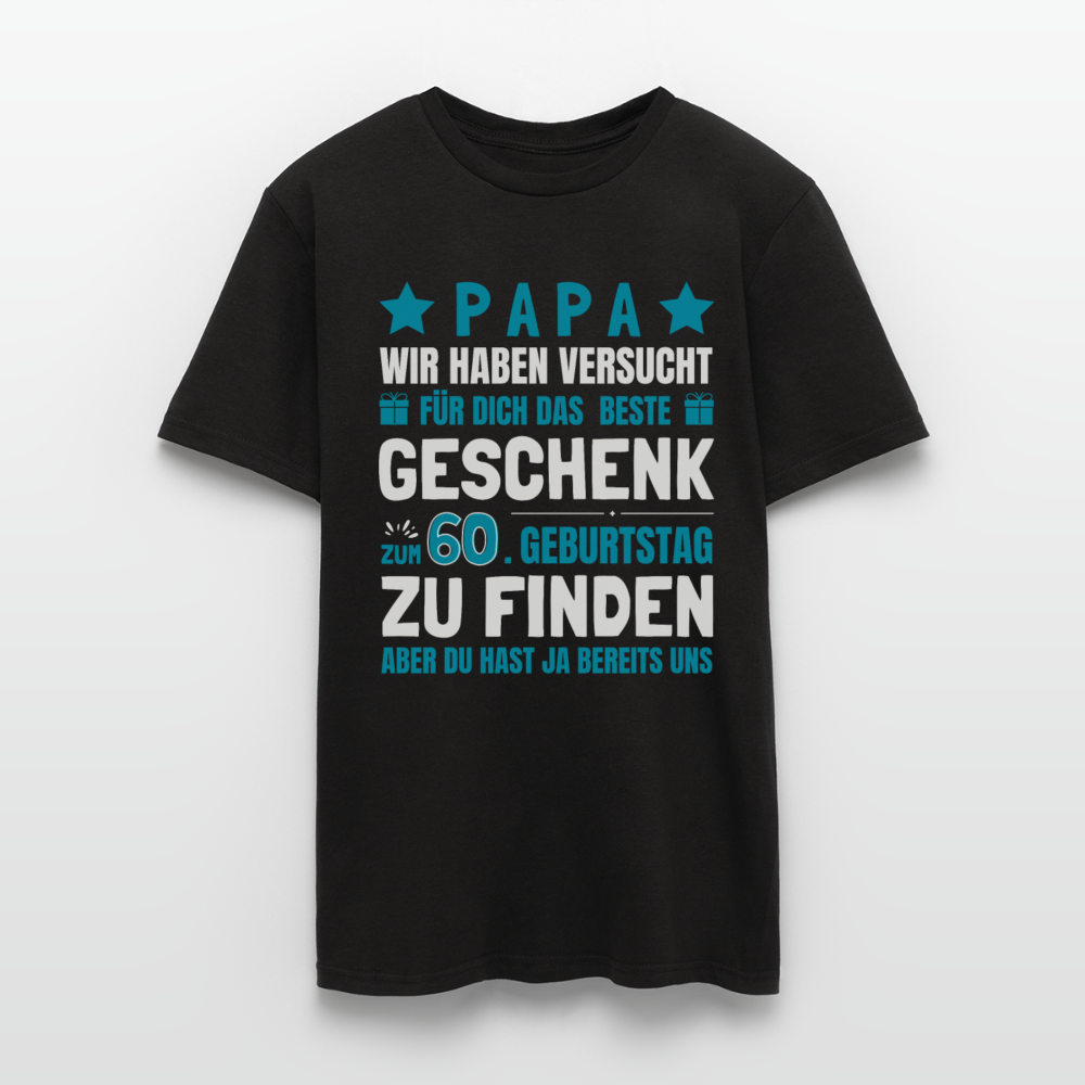 Männer T-Shirt "Papa - Das beste Geschenk zum 60. Geburtstag" - Schwarz