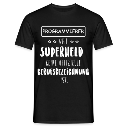 Männer T-Shirt "Programmierer - weil Superheld keine offizielle Berufsbezeichnung ist" - Schwarz