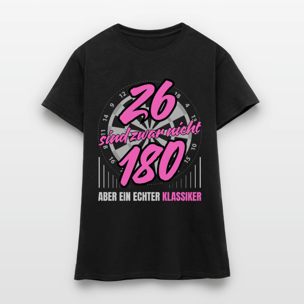 Frauen T-Shirt "26 sind zwar nicht 180 - Aber ein echter Klassiker" - Schwarz