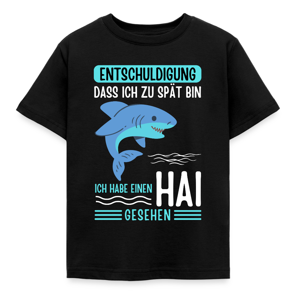 Kinder T-Shirt "Entschuldigung, dass ich zu spät bin. Ich habe einen Hai gesehen" - Schwarz