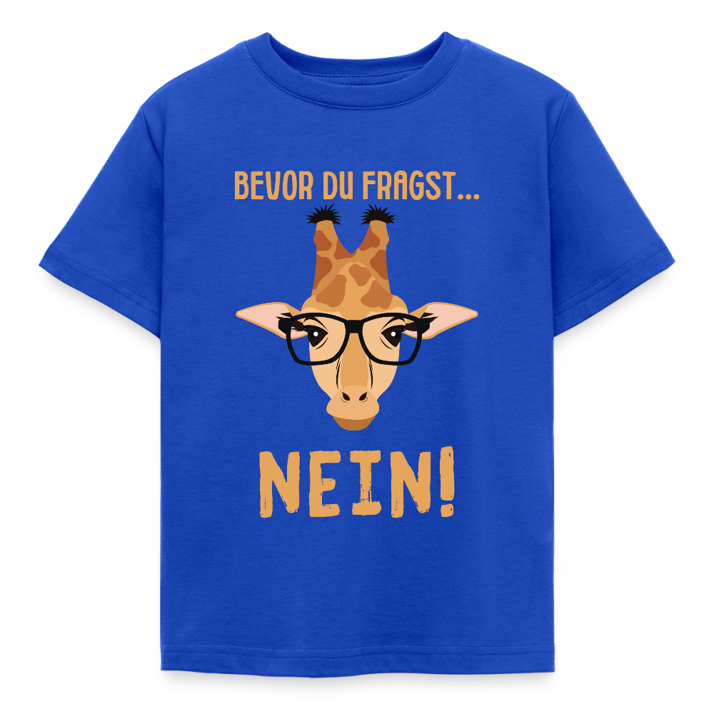 Kinder T-Shirt "Bevor du fragst - Nein!" (Giraffe) - Royalblau