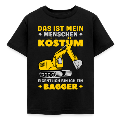 Kinder T-Shirt "Das ist mein Menschen Kostüm, eigentlich bin ich ein Bagger" - Schwarz
