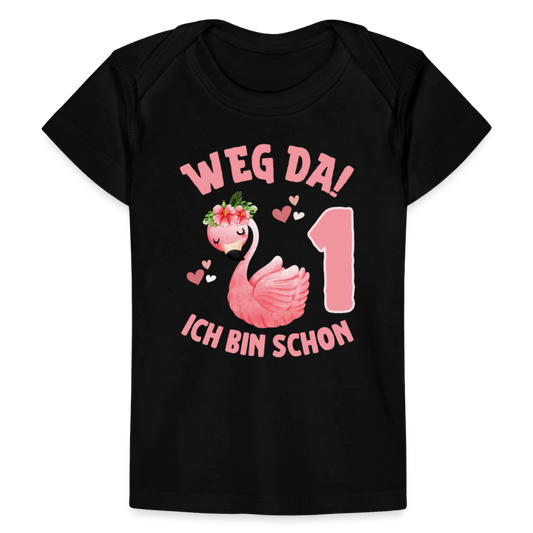 Baby Bio-T-Shirt "Weg da! Ich bin schon 1" (Flamingo) - Schwarz