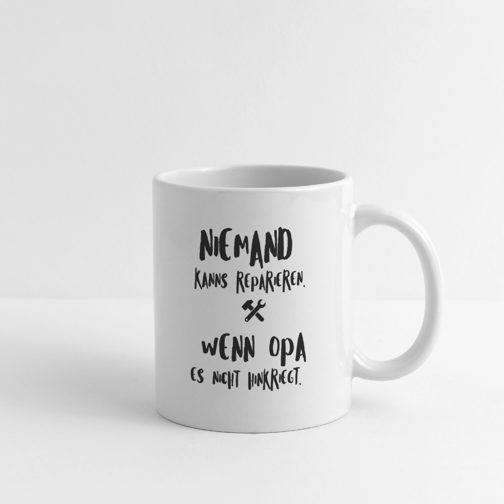 Tasse "Niemand kanns reparieren, wenn Opa es nicht hinkriegt" - Weiß