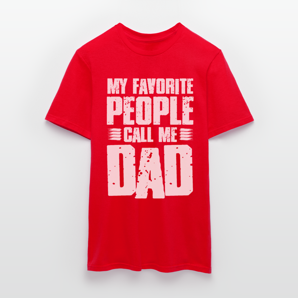 Männer T-Shirt "My favorite people call me dad" - Rot