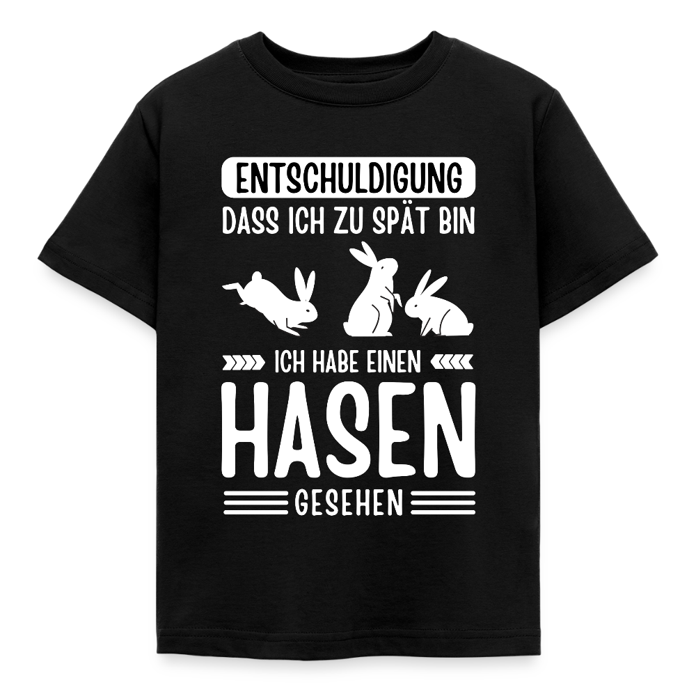 Kinder T-Shirt "Entschuldigung, dass ich zu spät bin. Ich habe einen Hasen gesehen" - Schwarz