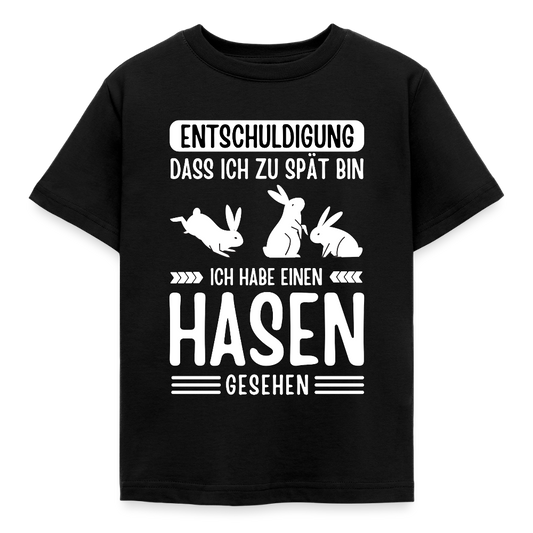 Kinder T-Shirt "Entschuldigung, dass ich zu spät bin. Ich habe einen Hasen gesehen" - Schwarz