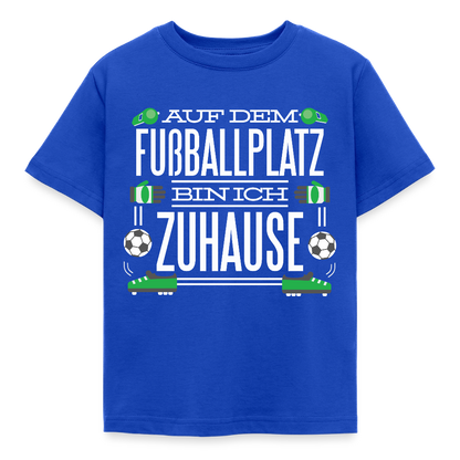Kinder T-Shirt "Auf dem Fußballplatz bin ich Zuhause" - Royalblau