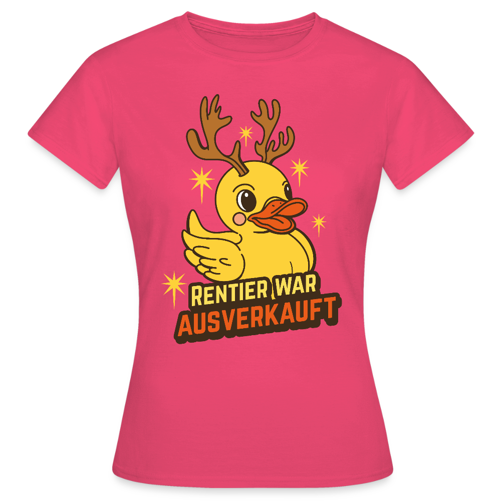 Frauen T-Shirt "Rentier war ausverkauft" (Ente) - Azalea