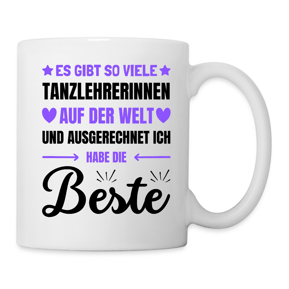 Tasse "Es gibt so viele Tanzlehrerinnen..." - Weiß