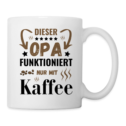 Tasse "Dieser Opa funktioniert nur mit Kaffee" - Weiß