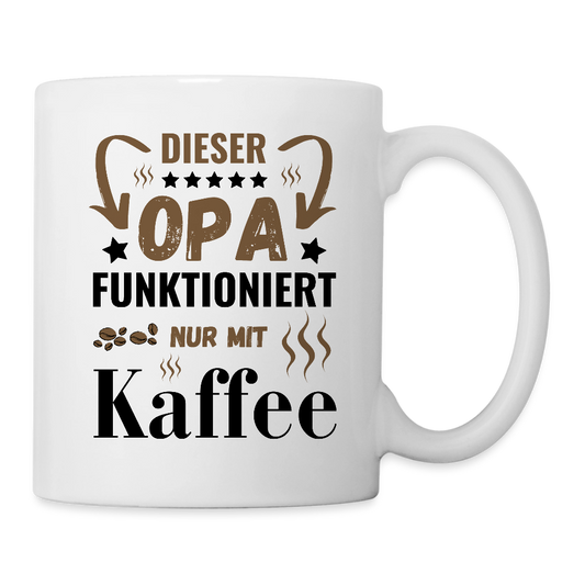 Tasse "Dieser Opa funktioniert nur mit Kaffee" - Weiß