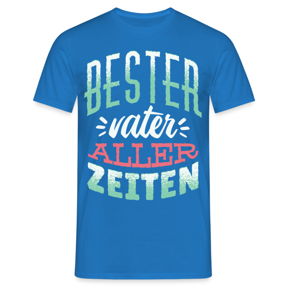 Männer T-Shirt "Bester Vater aller Zeiten" - Royalblau