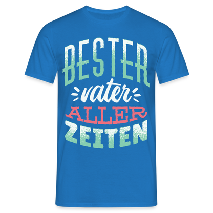 Männer T-Shirt "Bester Vater aller Zeiten" - Royalblau