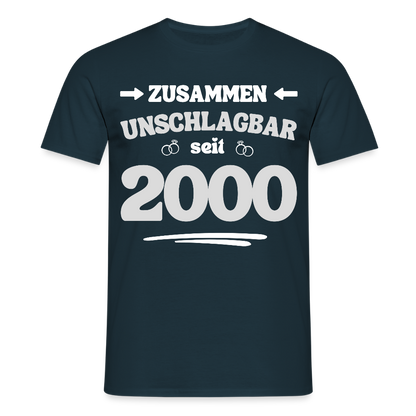 Männer T-Shirt "Zusammen unschlagbar seit 2000" - Navy