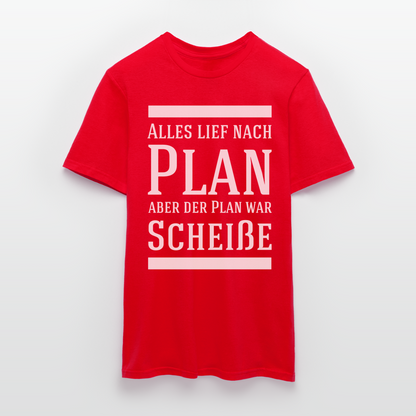 Männer T-Shirt "Alles lief nach Plan..." - Rot
