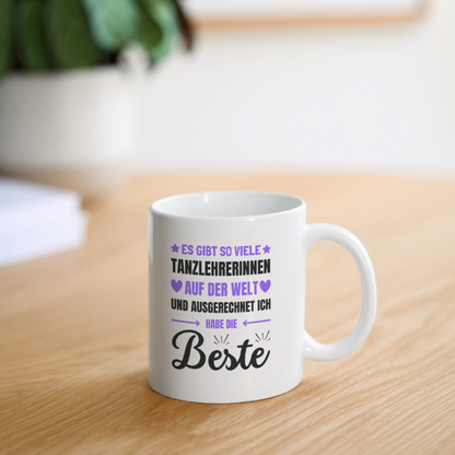 Tasse "Es gibt so viele Tanzlehrerinnen..." - Weiß