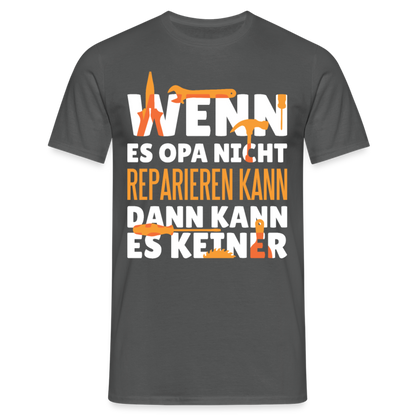 Männer T-Shirt "Wenn Opa es nicht reparieren kann..." - Anthrazit